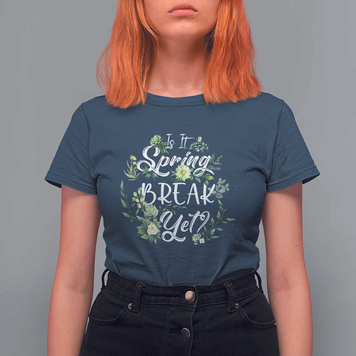 Funny Is It Spring Break Yet T Shirt For Women - Wonder Print Shop