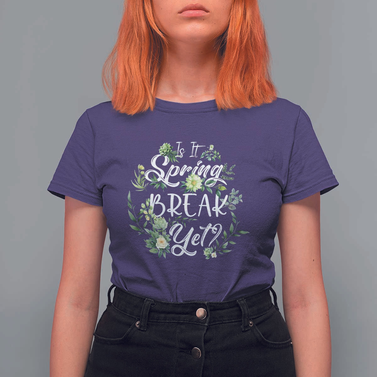 Funny Is It Spring Break Yet T Shirt For Women - Wonder Print Shop