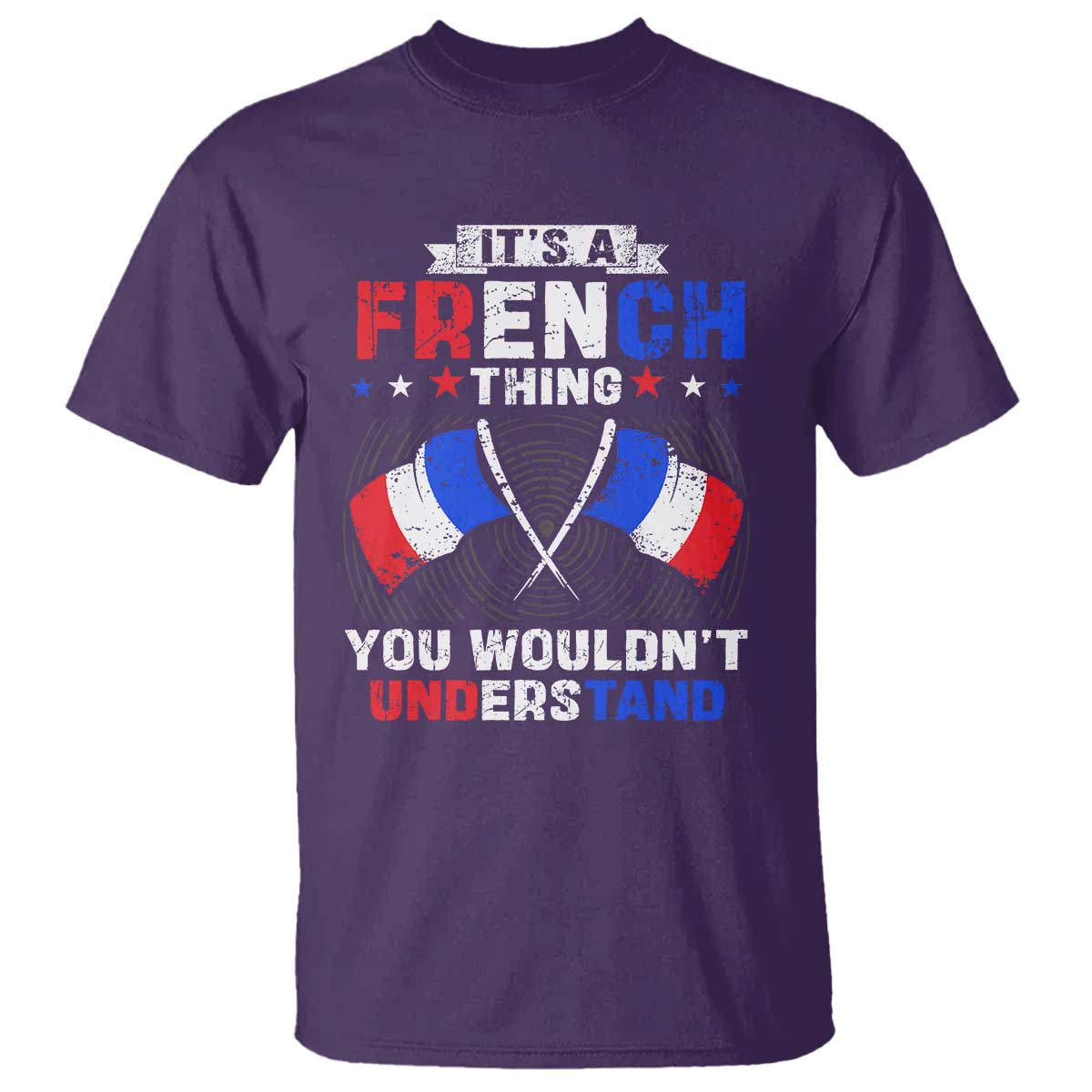 It's A French Thing You Wouldn't Understand T Shirt - Wonder Print Shop