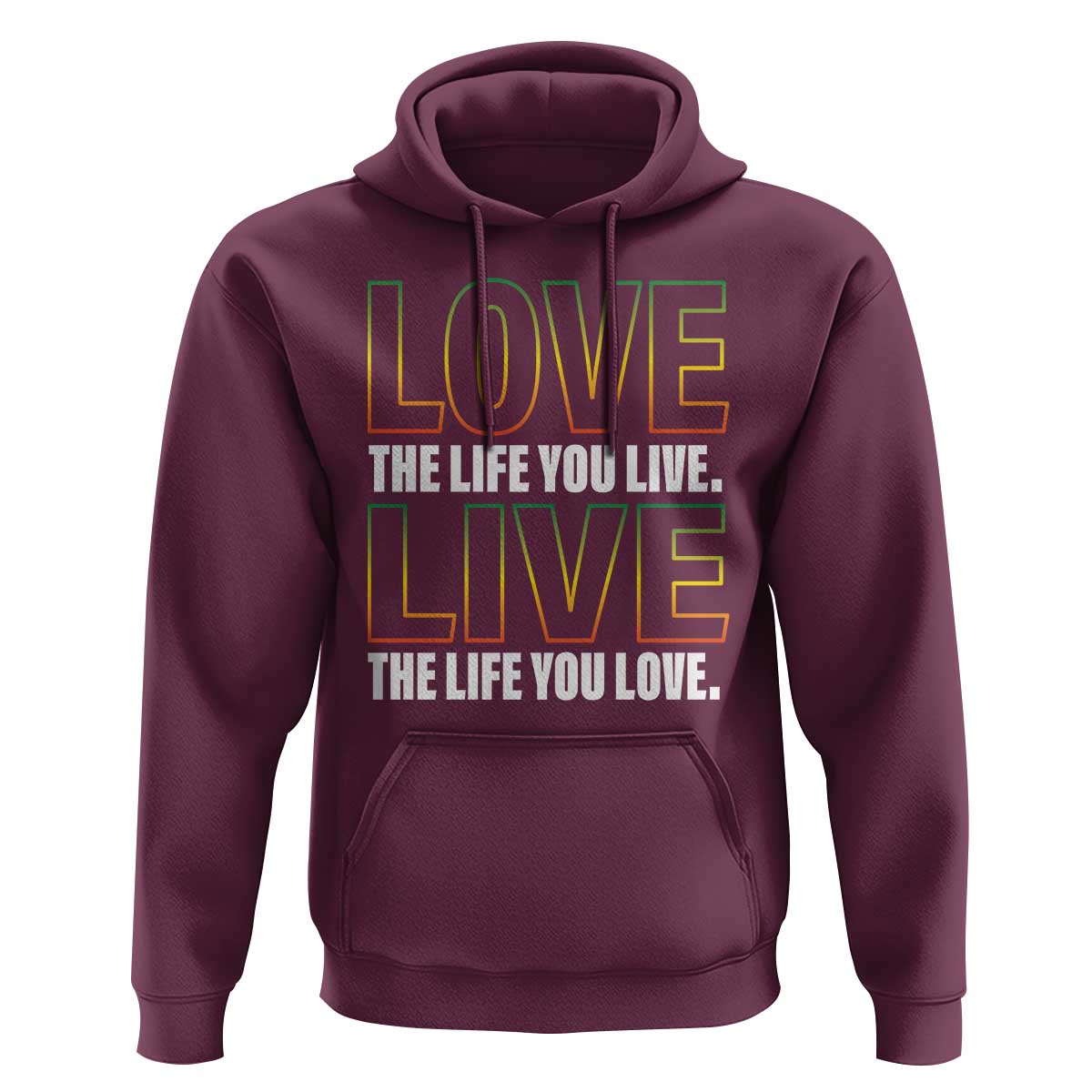 Jamaican Reggae Legend Bob Quote Hoodie Love The Life You Live Live The Life You Love - Wonder Print Shop