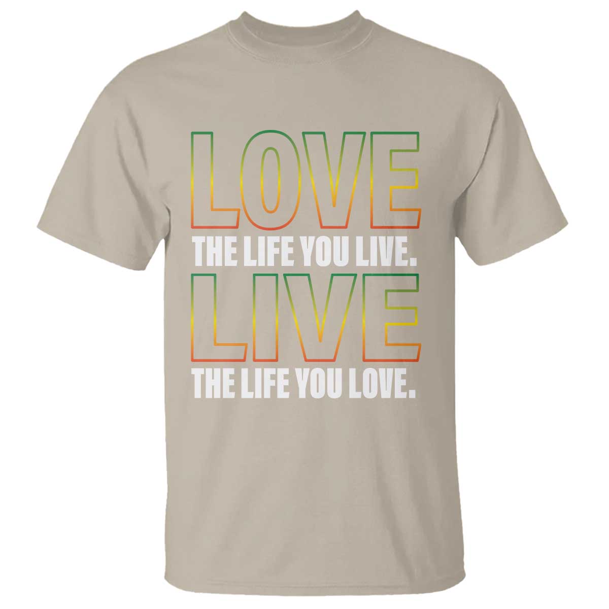 Jamaican Reggae Legend Bob Quote T Shirt Love The Life You Live Live The Life You Love - Wonder Print Shop