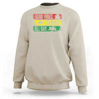 Jamaica Reggae Lover Sweatshirt Good Vibes Everyday All Day - Wonder Print Shop