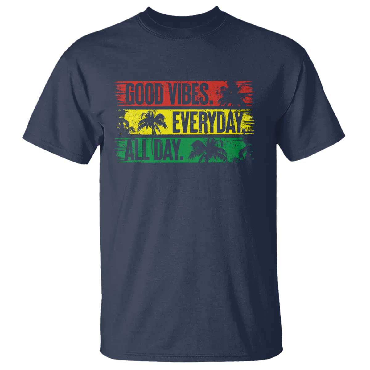 Jamaica Reggae Lover T Shirt Good Vibes Everyday All Day - Wonder Print Shop