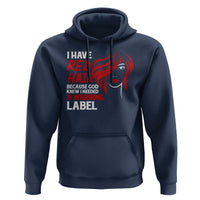 Redhead Hoodie I Have Red Hair Warning Label - Wonder Print Shop