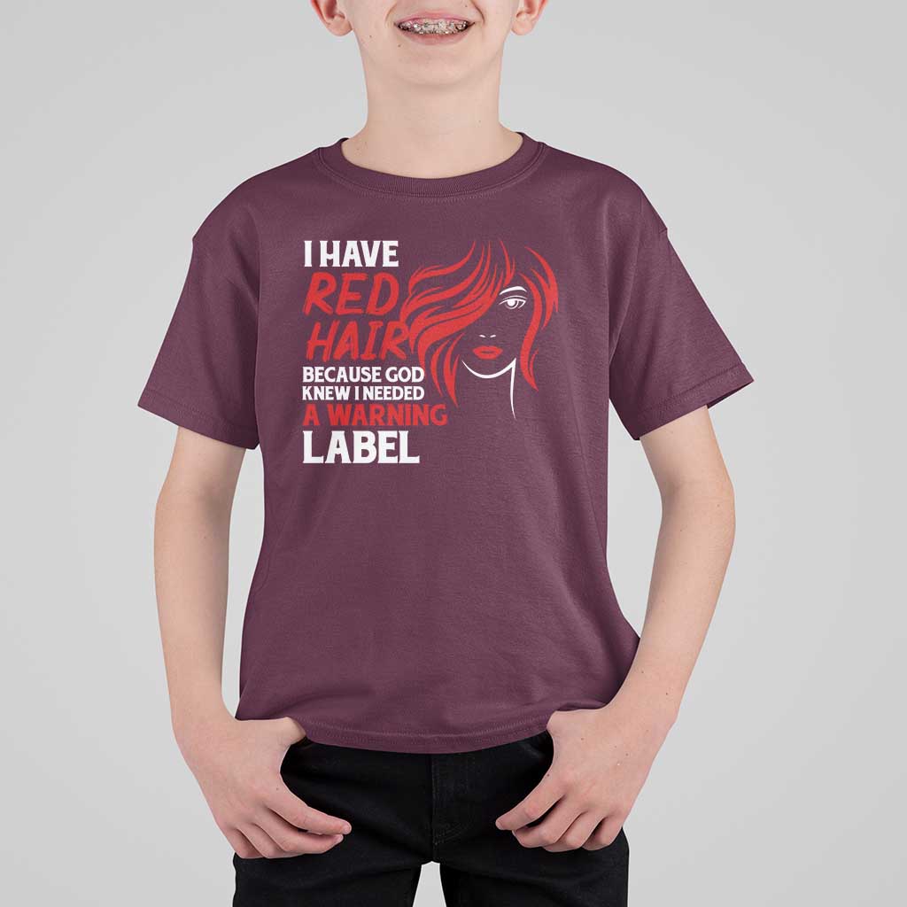 Redhead T Shirt For Kid I Have Red Hair Warning Label - Wonder Print Shop