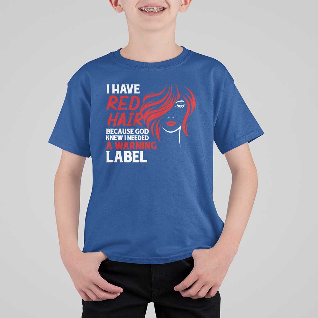 Redhead T Shirt For Kid I Have Red Hair Warning Label - Wonder Print Shop