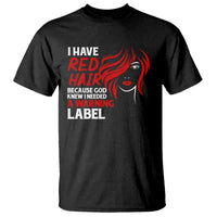 Redhead T Shirt I Have Red Hair Warning Label - Wonder Print Shop