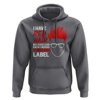 Redhead Hoodie I Have Red Hair Warning Label - Wonder Print Shop
