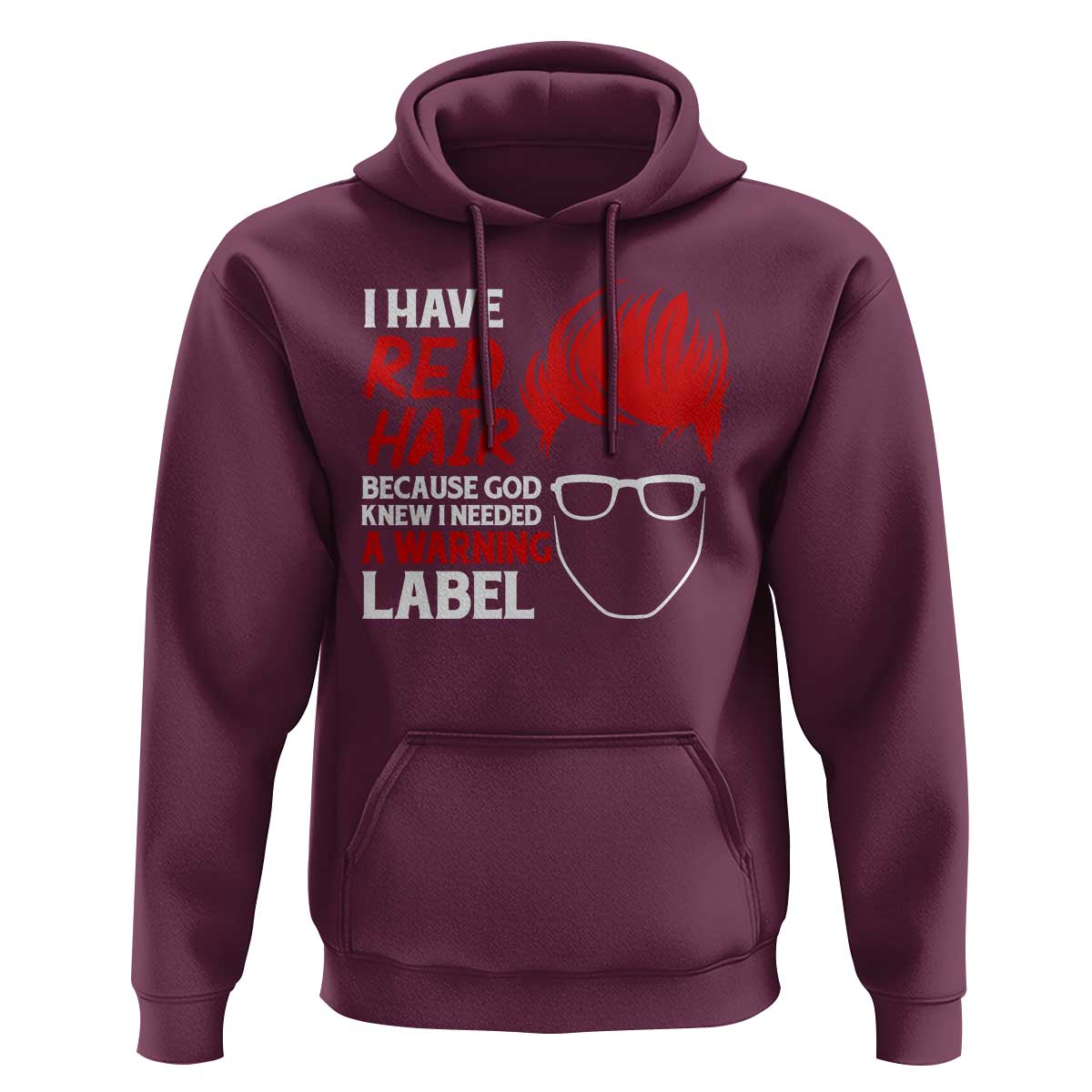 Redhead Hoodie I Have Red Hair Warning Label - Wonder Print Shop