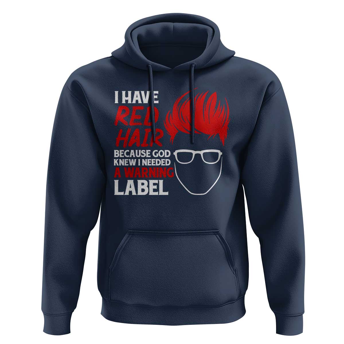 Redhead Hoodie I Have Red Hair Warning Label - Wonder Print Shop