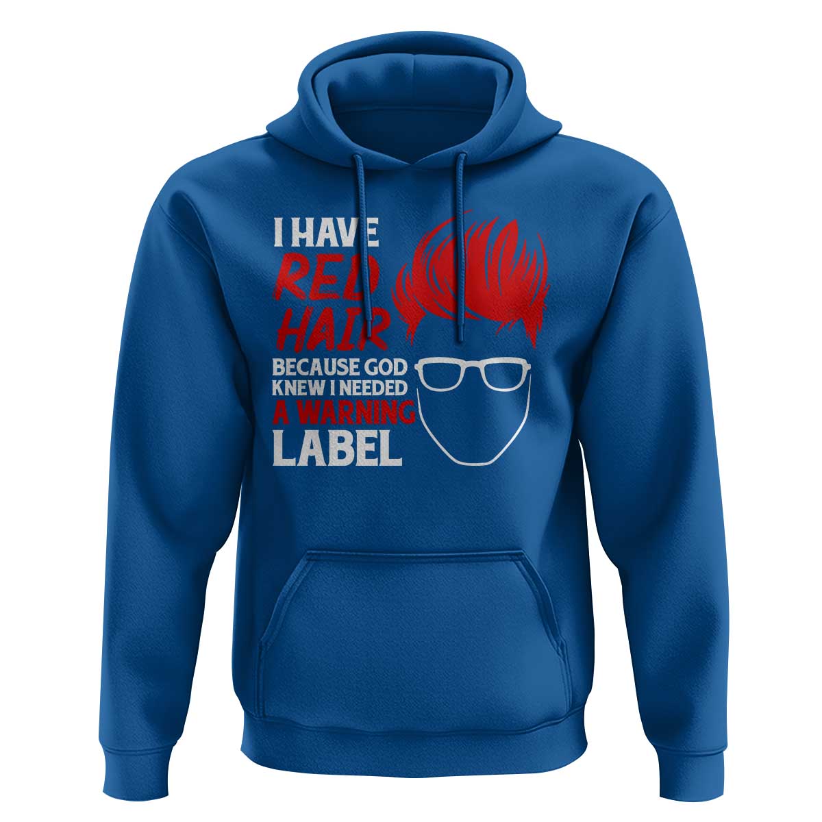 Redhead Hoodie I Have Red Hair Warning Label - Wonder Print Shop