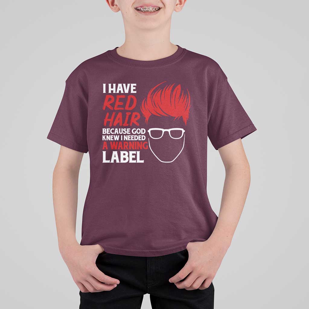 Redhead T Shirt For Kid I Have Red Hair Warning Label - Wonder Print Shop
