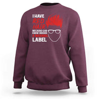 Redhead Sweatshirt I Have Red Hair Warning Label - Wonder Print Shop