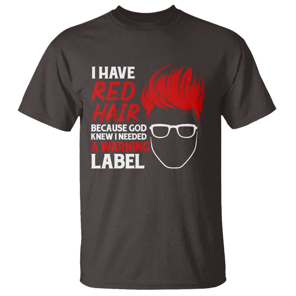 Redhead T Shirt I Have Red Hair Warning Label - Wonder Print Shop