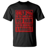Redhead Pride T Shirt Only 2% Of The World Has Red Hair - Wonder Print Shop
