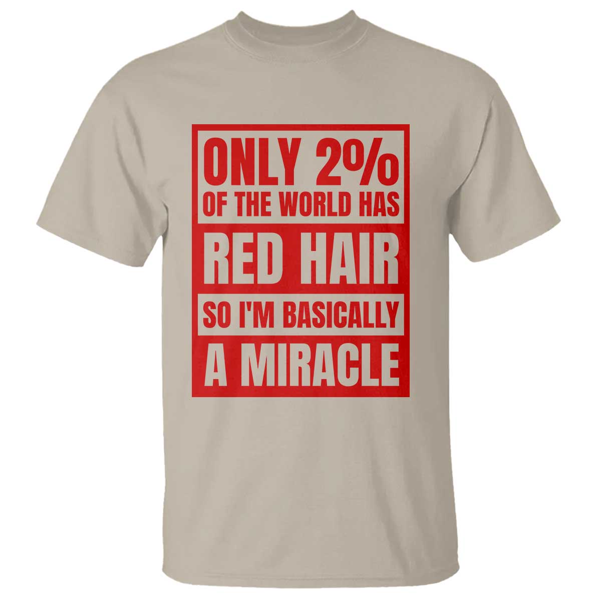 Redhead Pride T Shirt Only 2% Of The World Has Red Hair - Wonder Print Shop