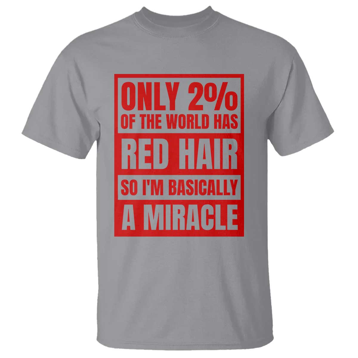 Redhead Pride T Shirt Only 2% Of The World Has Red Hair - Wonder Print Shop