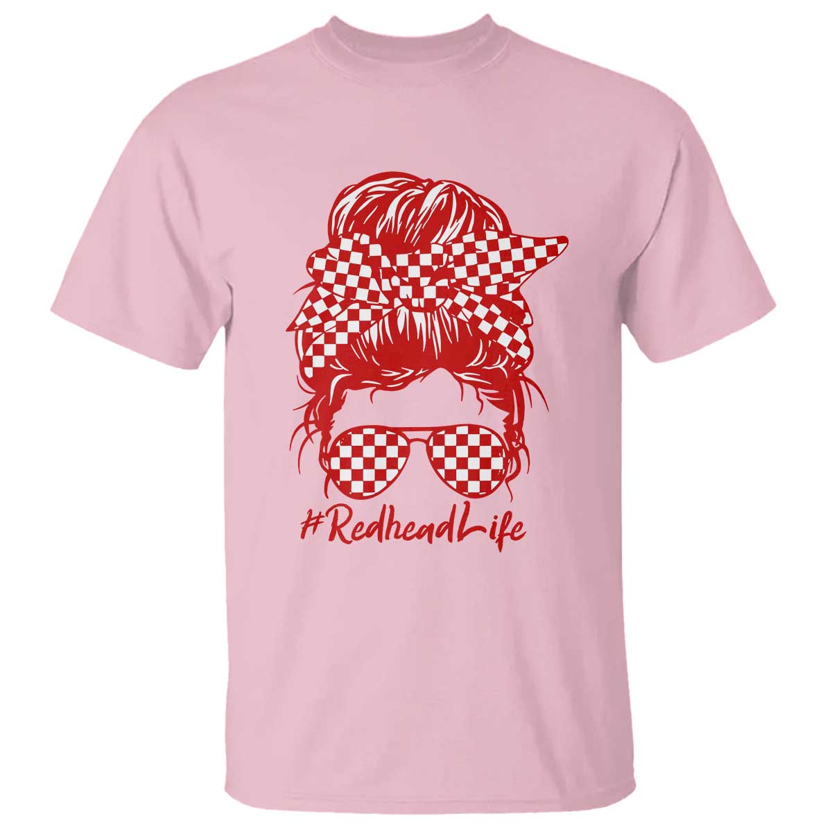 Redhead Life T Shirt Natural Red Hair Messy Bun Girl - Wonder Print Shop