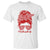Redhead Life T Shirt Natural Red Hair Messy Bun Girl - Wonder Print Shop