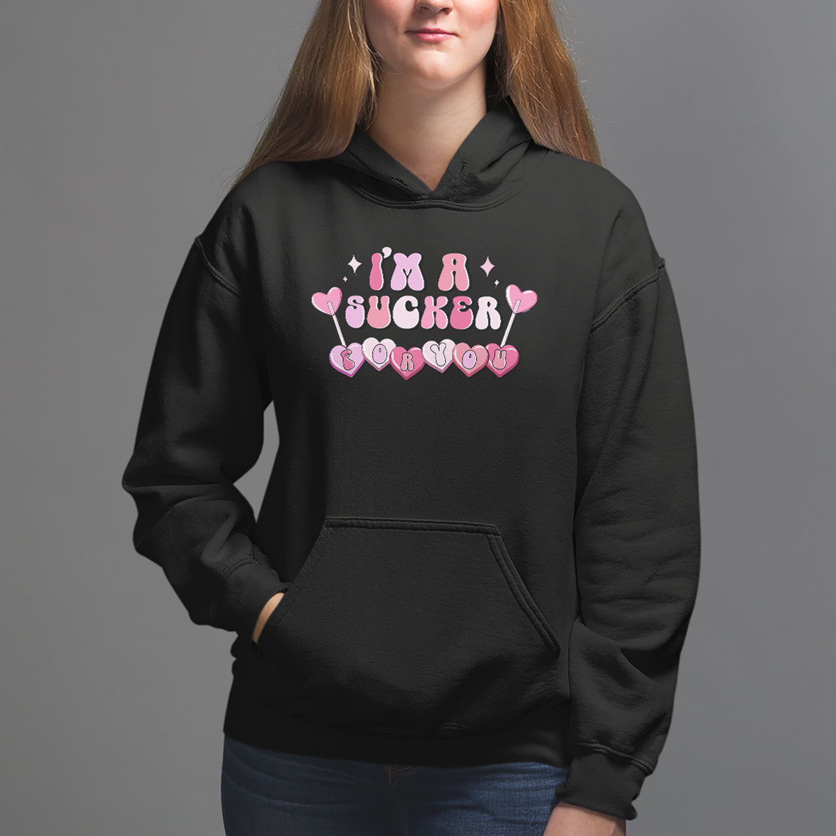 Valentine's Day Hoodie I'm A Sucker For You Heart Candy Lollipop - Wonder Print Shop