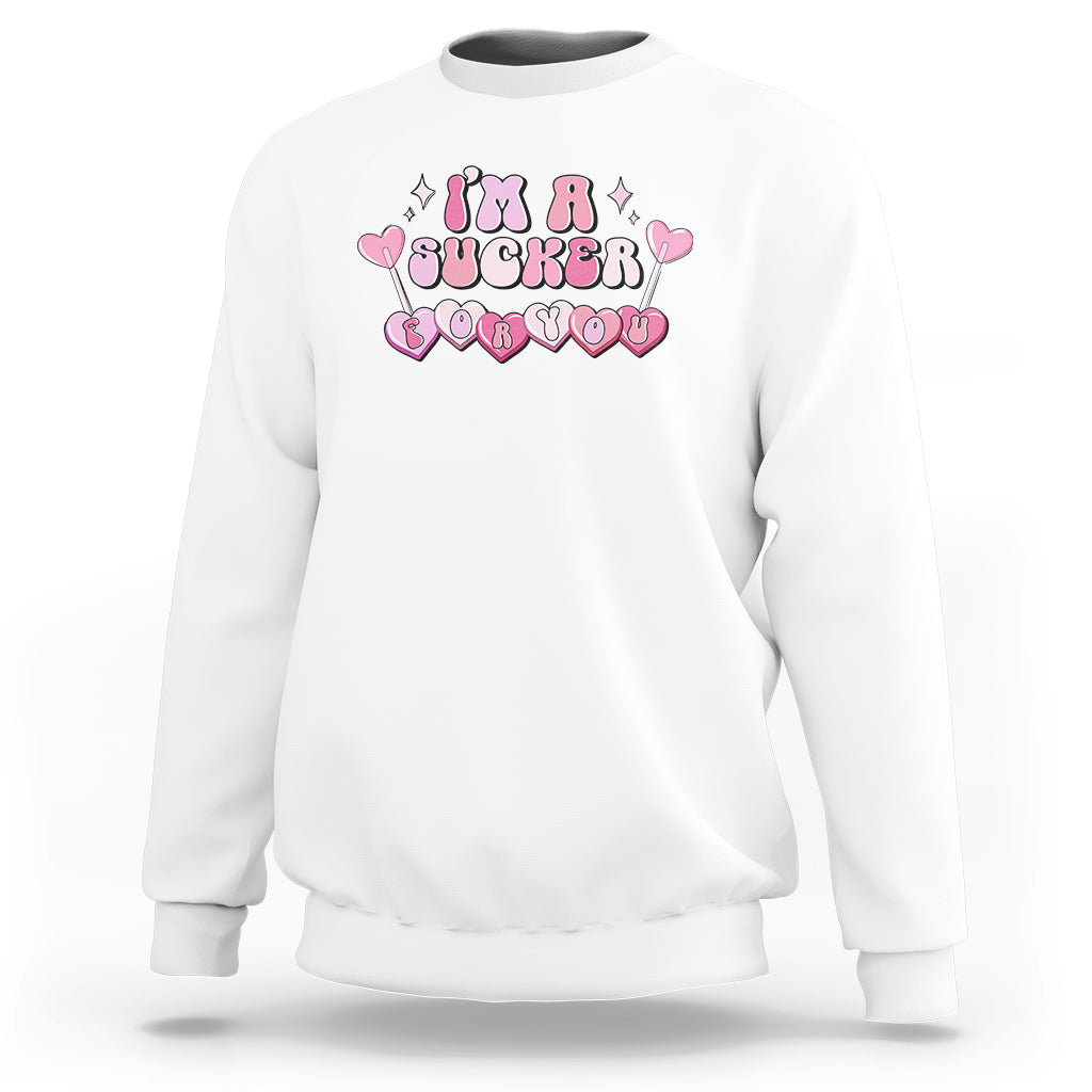 Valentine's Day Sweatshirt I'm A Sucker For You Heart Candy Lollipop - Wonder Print Shop