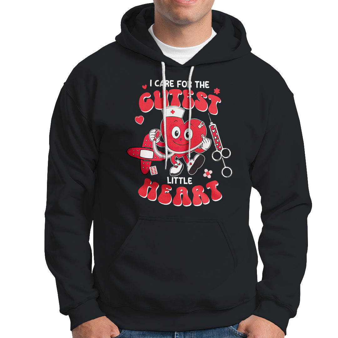 Valentine's Day Hoodie I Care For Cutest Little Hearts Nurse Life - Wonder Print Shop