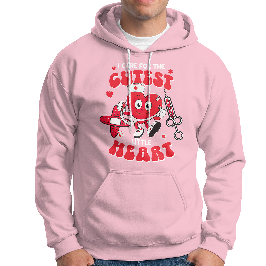 Valentine's Day Hoodie I Care For Cutest Little Hearts Nurse Life - Wonder Print Shop