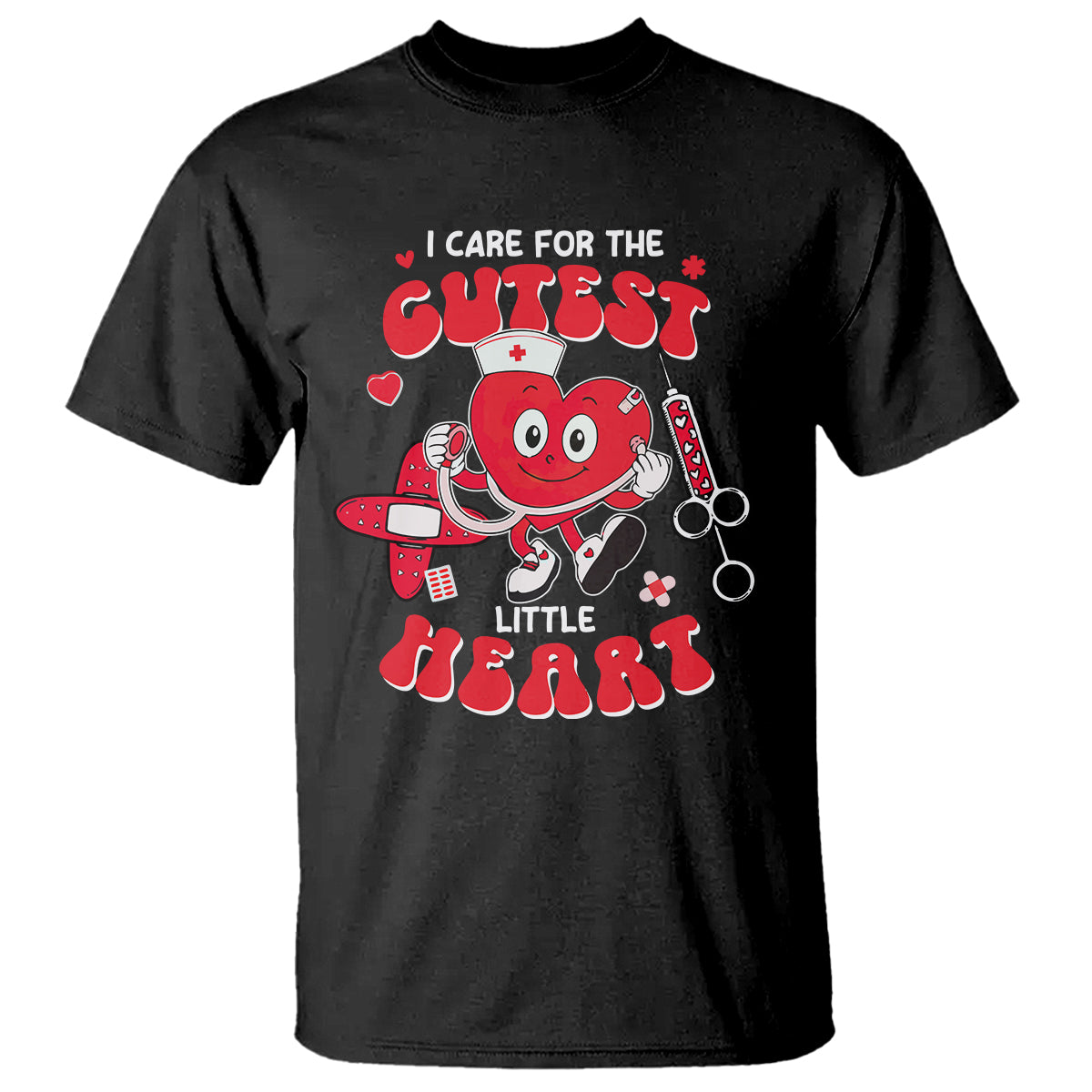 Valentine's Day T Shirt I Care For Cutest Little Hearts Nurse Life - Wonder Print Shop