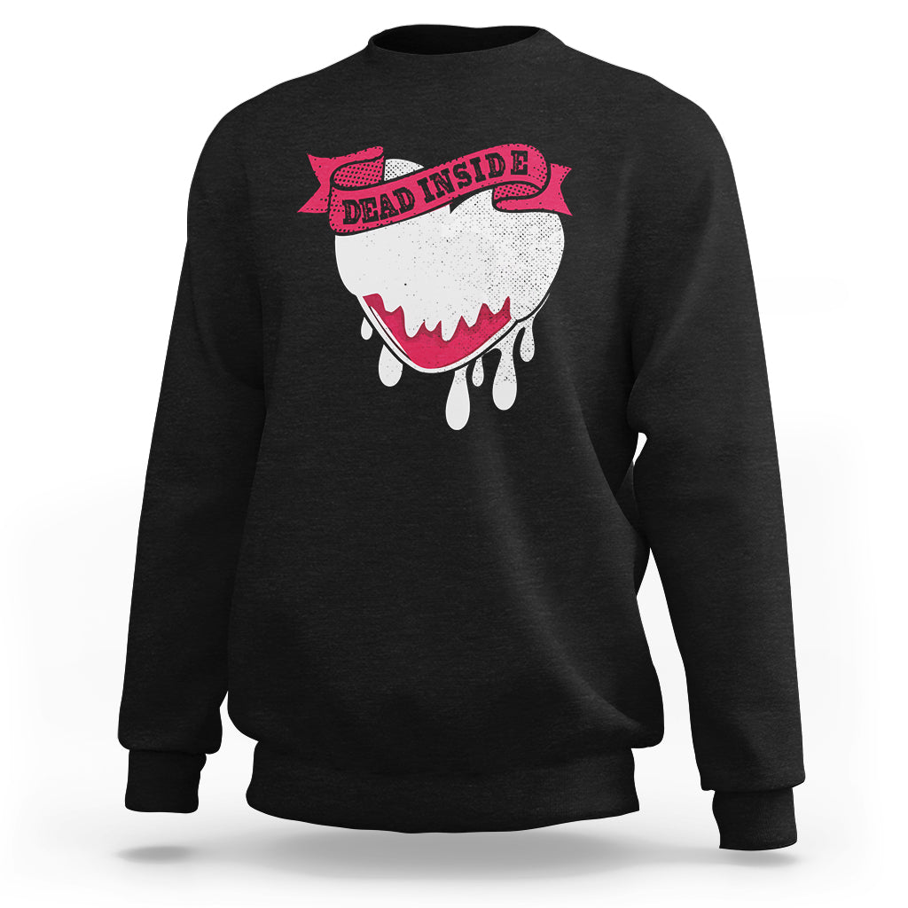 Valentine's Day Sweatshirt Dead Inside Melting Heart Goth - Wonder Print Shop