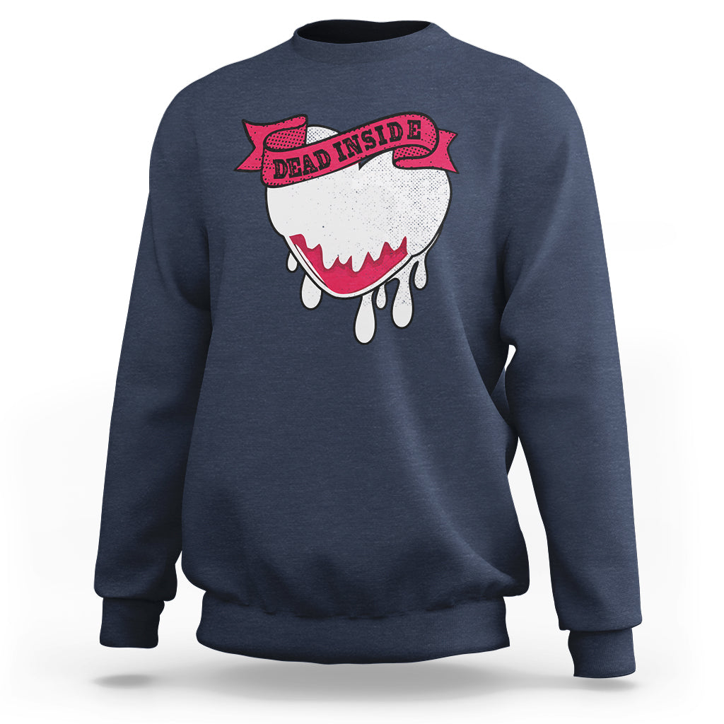 Valentine's Day Sweatshirt Dead Inside Melting Heart Goth - Wonder Print Shop