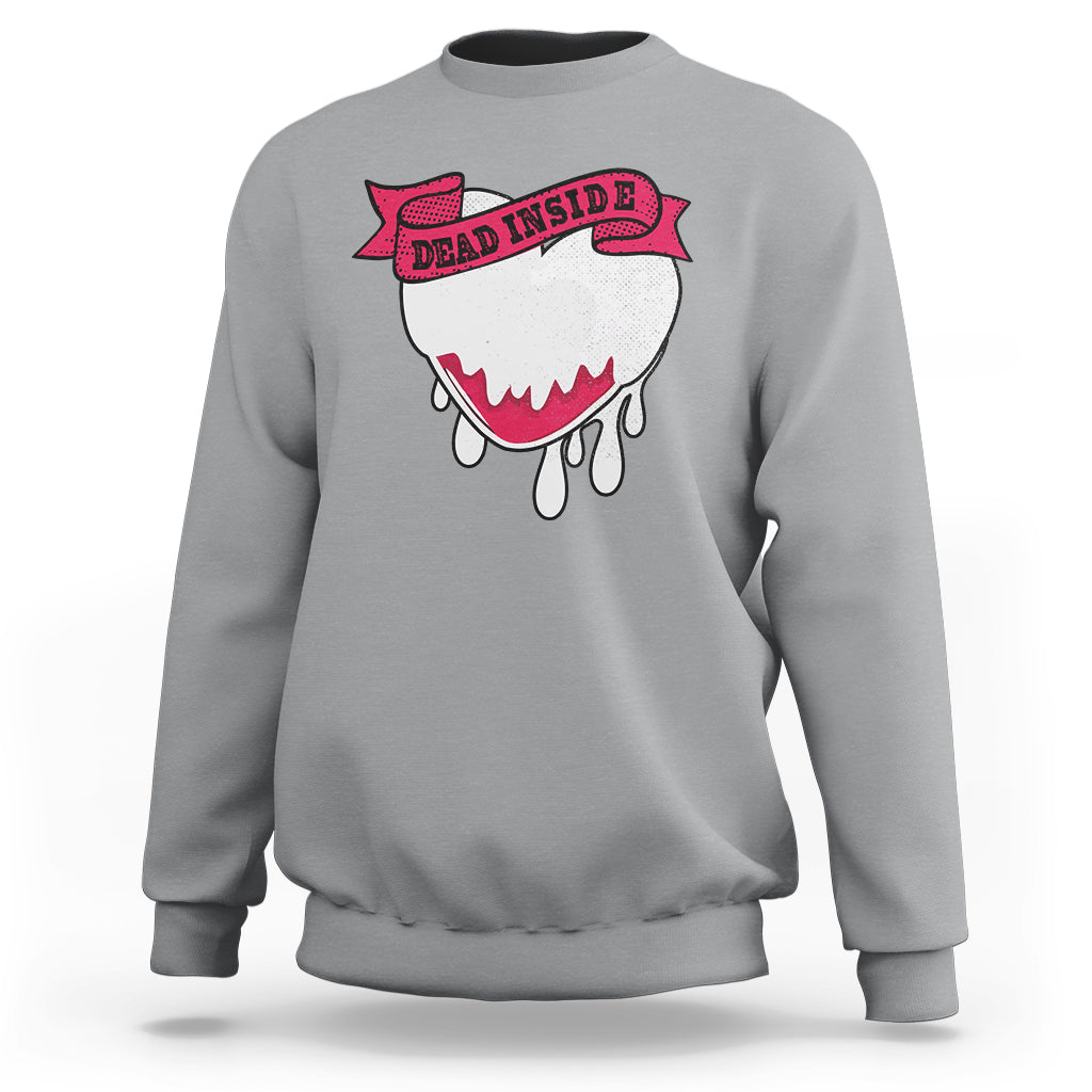 Valentine's Day Sweatshirt Dead Inside Melting Heart Goth - Wonder Print Shop