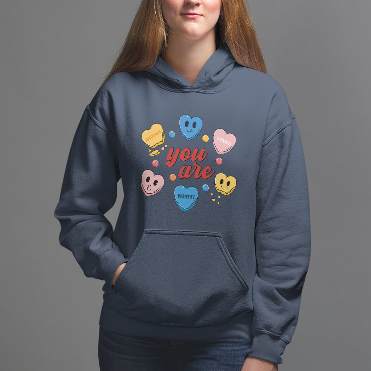 You Are Loved Worthy Enough Candy Heart Valentine's Day Hoodie - Wonder Print Shop