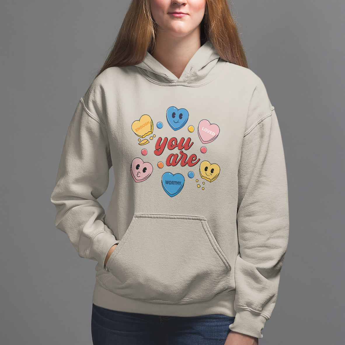 You Are Loved Worthy Enough Candy Heart Valentine's Day Hoodie - Wonder Print Shop