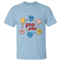 You Are Loved Worthy Enough Candy Heart Valentine's Day T Shirt - Wonder Print Shop