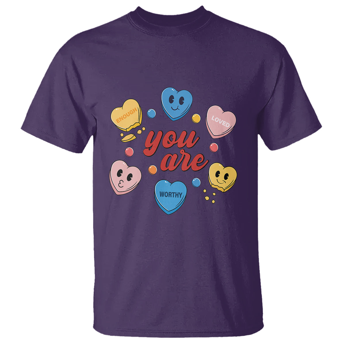 You Are Loved Worthy Enough Candy Heart Valentine's Day T Shirt - Wonder Print Shop