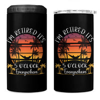 It's 5 O'Clock Everywhere I'm Retired 4 in 1 Can Cooler Tumbler Retirement At Beach Sunset Summer