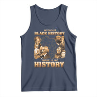 African Pride Tank Top Without Black History There Is No History