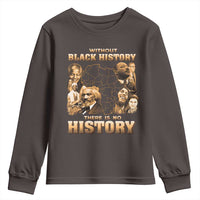African Pride Youth Sweatshirt Without Black History There Is No History