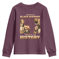 African Pride Youth Sweatshirt Without Black History There Is No History