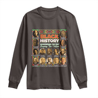 Black History Long Sleeve Shirt Remembering The Past Shaping The Future