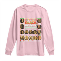 Black History Long Sleeve Shirt Remembering The Past Shaping The Future