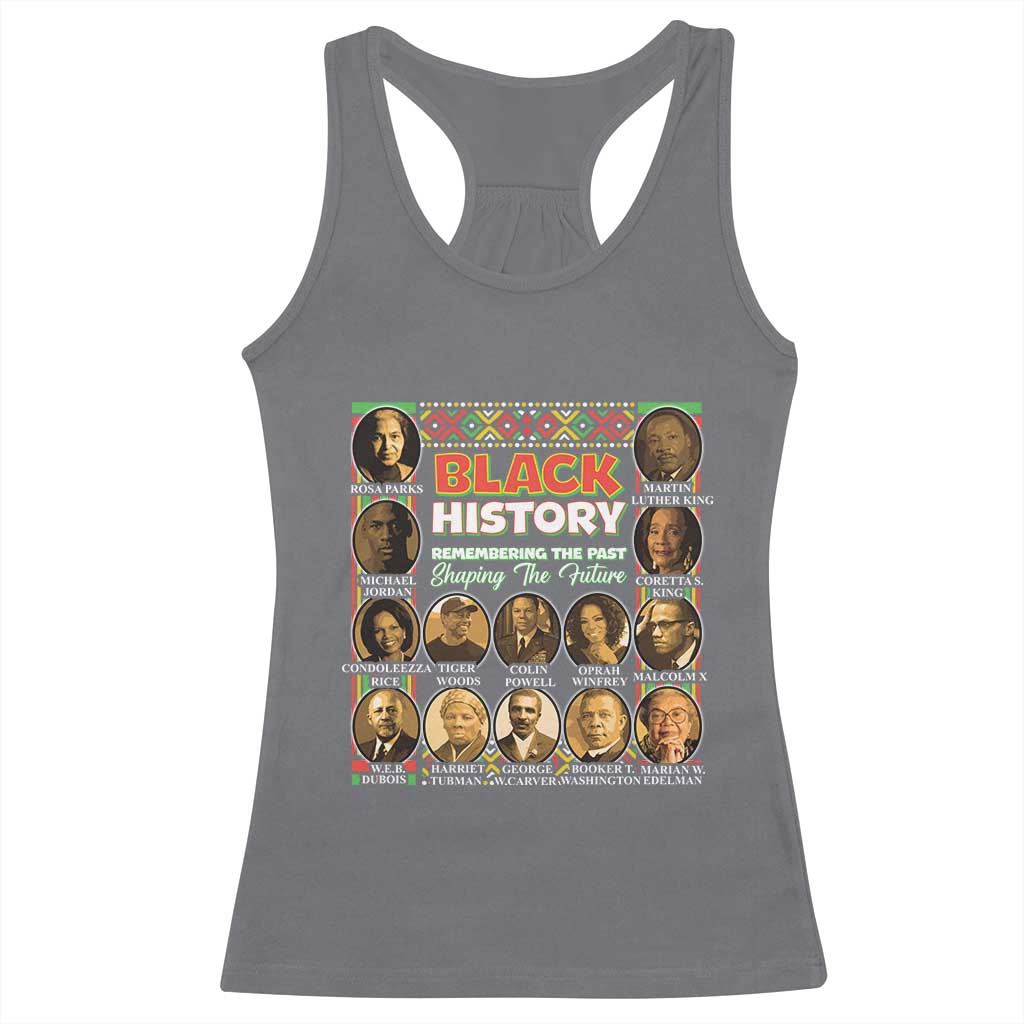 Black History Racerback Tank Top Remembering The Past Shaping The Future