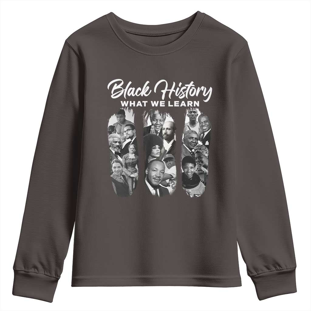 What We Learn From Black History Youth Sweatshirt Martin Malcolm Harriet Angela Rosa Frederick