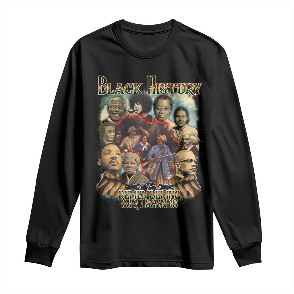 Black History Long Sleeve Shirt Remembering Our Legends Martin Malcolm Harriet Rosa Frederick