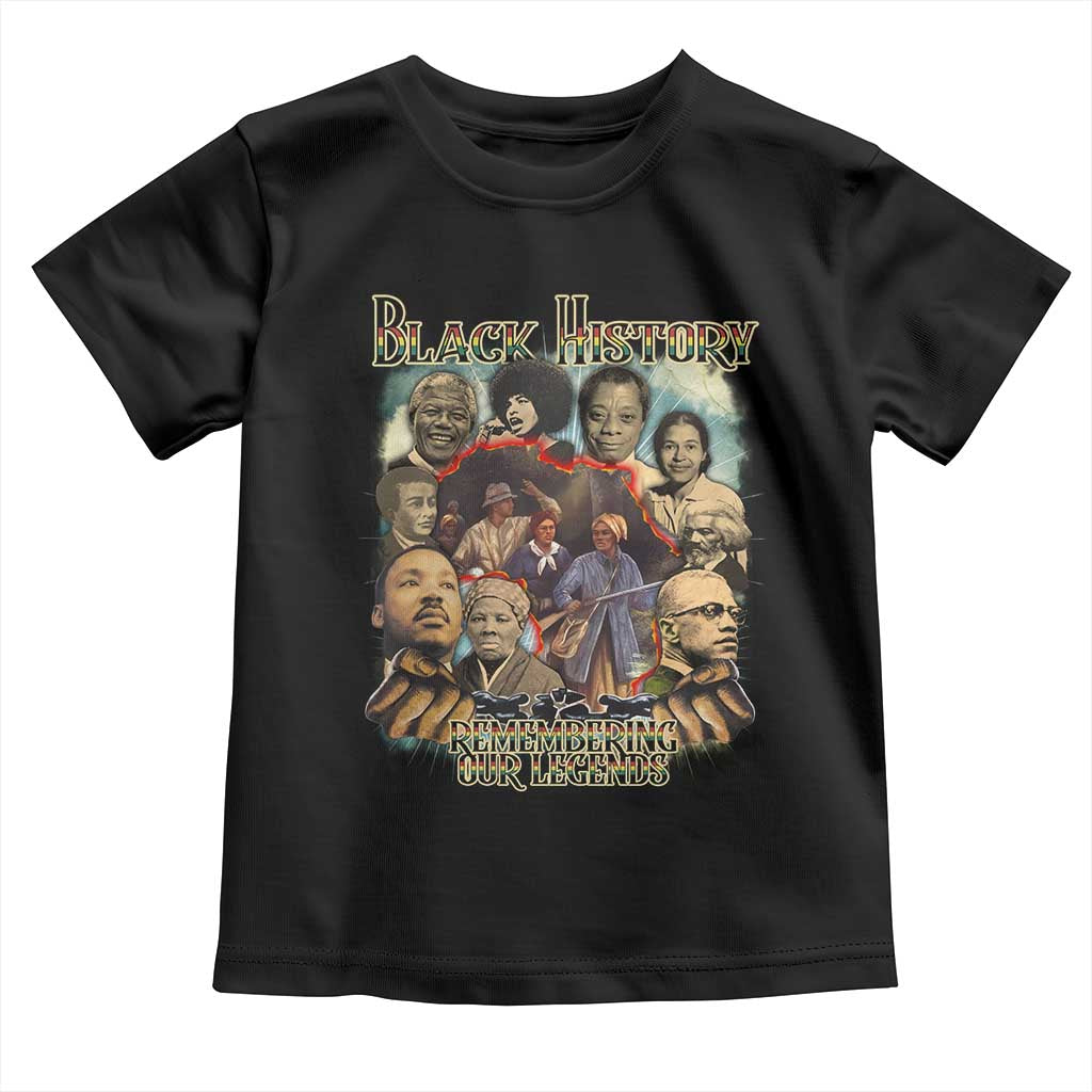 Black History Toddler T Shirt Remembering Our Legends Martin Malcolm Harriet Rosa Frederick