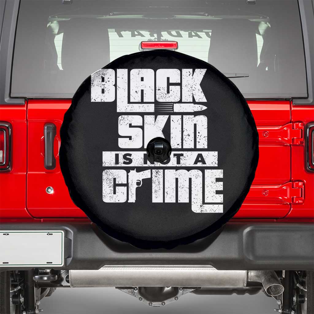 Black Skin Is Not A Crime Spare Tire Cover