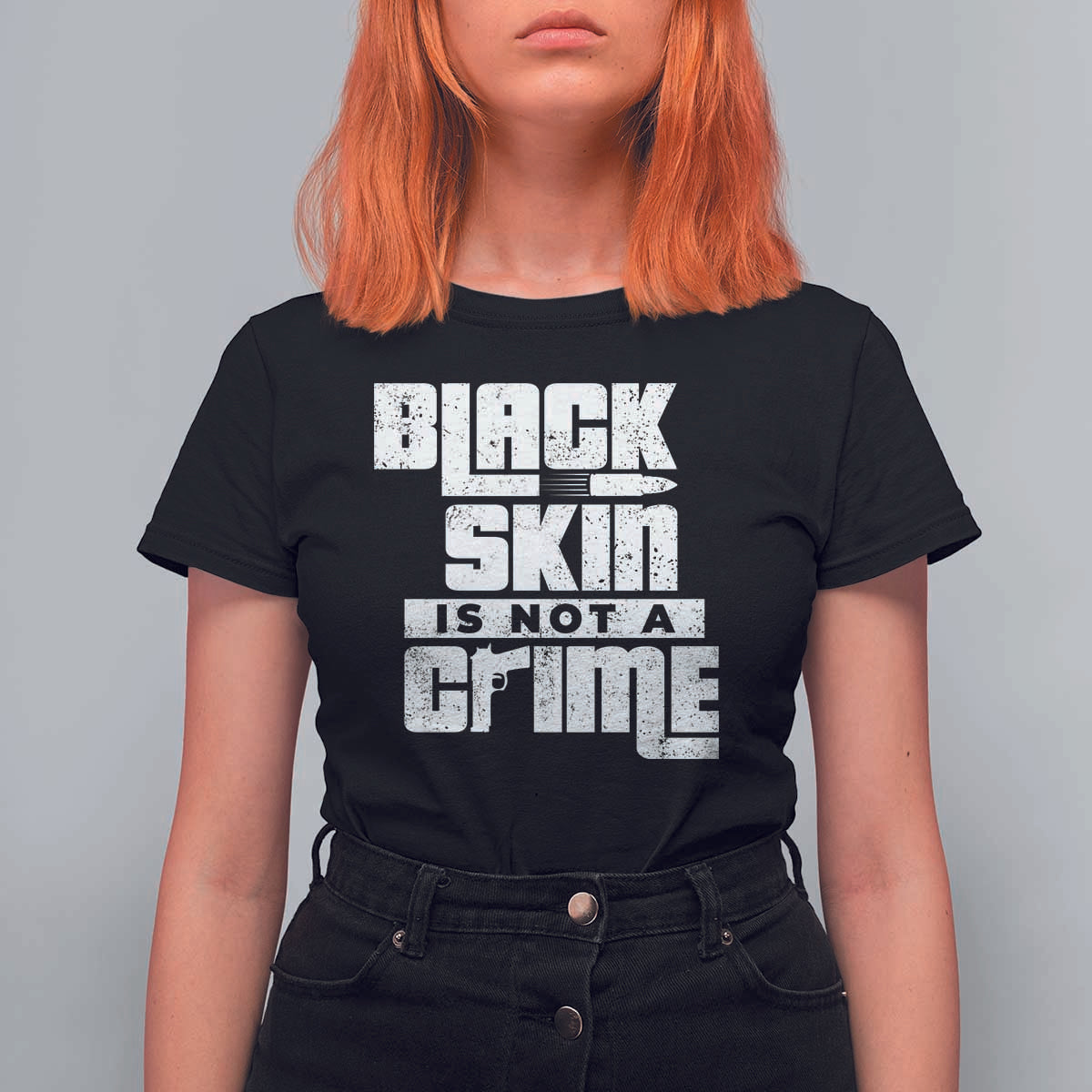 Black Skin Is Not A Crime T Shirt For Women