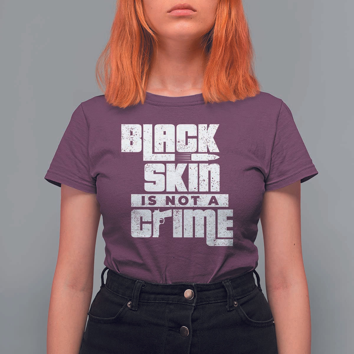 Black Skin Is Not A Crime T Shirt For Women