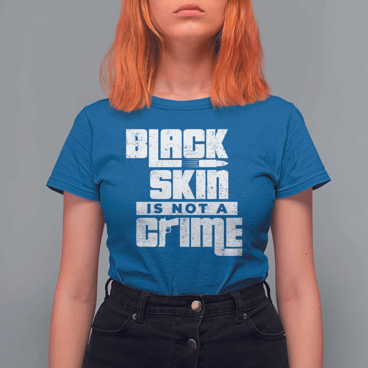 Black Skin Is Not A Crime T Shirt For Women