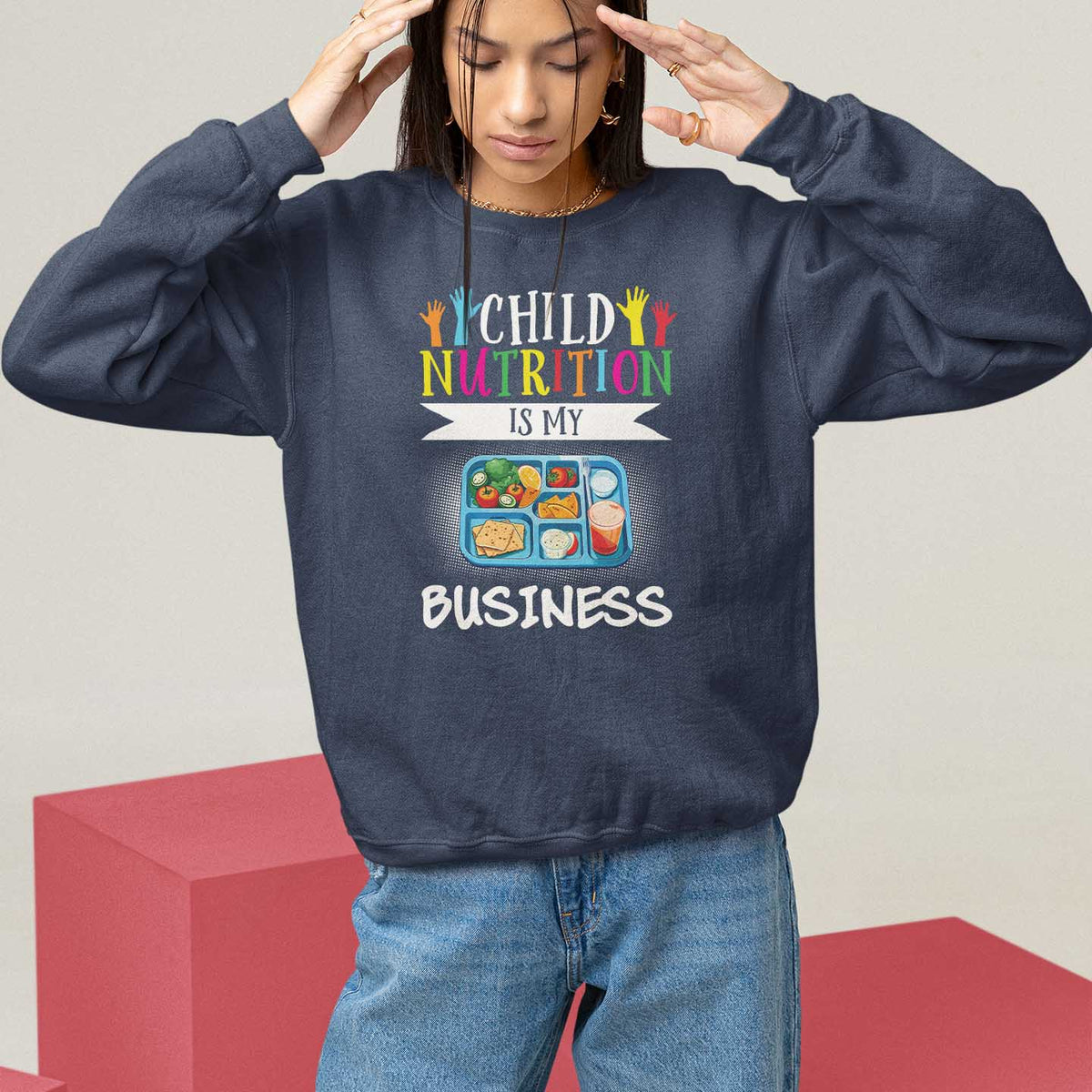Lunch Lady Sweatshirt Child Nutrition Is My Business - Wonder Print Shop